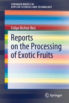 Image for Reports on the Processing of Exotic Fruits