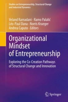 Image for Organizational Mindset of Entrepreneurship: Exploring the Co-Creation Pathways of Structural Change and Innovation