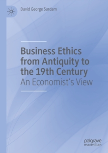 Business Ethics from Antiquity to the 19th Century