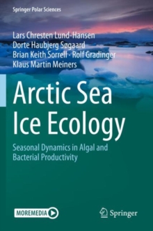 Image for Arctic Sea Ice Ecology : Seasonal Dynamics in Algal and Bacterial Productivity