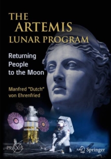 Image for The Artemis Lunar Program : Returning People to the Moon