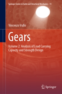 Image for Gears. Volume 2 Analysis of Load Carrying Capacity and Strength Design