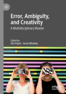 Image for Error, Ambiguity, and Creativity: A Multidisciplinary Reader