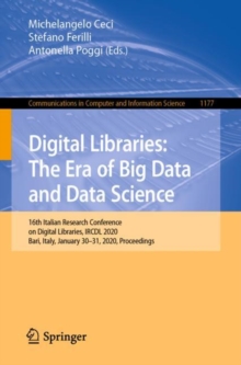 Image for Digital libraries: the era of big data and data science : 16th Italian Research Conference on Digital Libraries, IRCDL 2020, Bari, Italy January 30-31, 2020, Proceedings