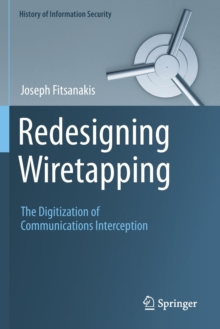 Image for Redesigning Wiretapping : The Digitization of Communications Interception