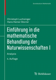 Image for Einfuhrung in die mathematische Behandlung der Naturwissenschaften I : Analysis