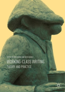 Image for Working-Class Writing : Theory and Practice