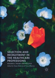 Image for Selection and Recruitment in the Healthcare Professions : Research, Theory and Practice