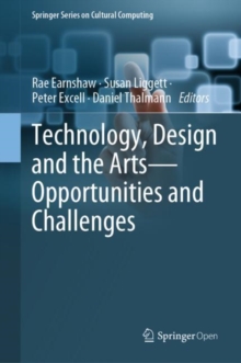 Image for Technology, Design and the Arts - Opportunities and Challenges