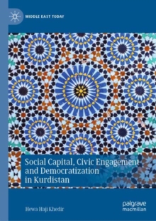 Image for Social Capital, Civic Engagement and Democratization in Kurdistan