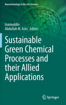 Image for Sustainable Green Chemical Processes and their Allied Applications