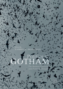 Image for Politics in Gotham  : the Batman universe and political thought