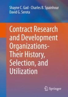 Image for Contract Research and Development Organizations-Their History, Selection, and Utilization