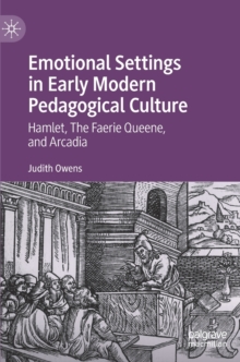 Image for Emotional Settings in Early Modern Pedagogical Culture
