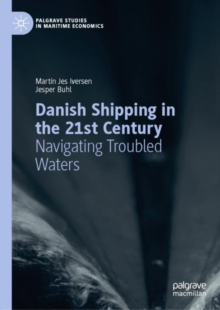 Image for Danish Shipping in the 21st Century: Navigating Troubled Waters