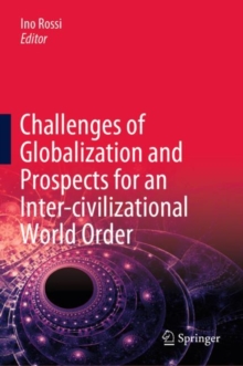 Challenges of Globalization and Prospects for an Inter-civilizational World Order