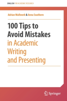 Image for 100 tips to avoid mistakes in academic writing and presenting