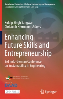 Image for Enhancing Future Skills and Entrepreneurship : 3rd Indo-German Conference on Sustainability in Engineering