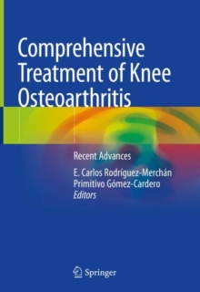 Image for Comprehensive Treatment of Knee Osteoarthritis: Recent Advances