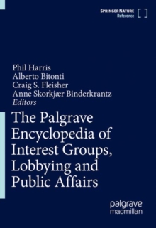 Image for The Palgrave Encyclopedia of Interest Groups, Lobbying and Public Affairs