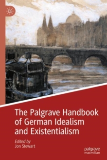 Image for The Palgrave handbook of German idealism and existentialism