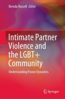 Image for Intimate Partner Violence and the LGBT+ Community: Understanding Power Dynamics