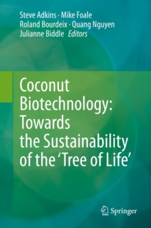 Image for Coconut Biotechnology: Towards the Sustainability of the 'Tree of Life'