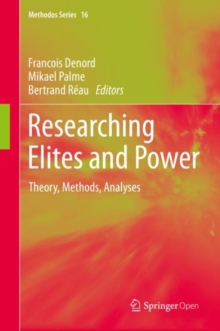 Image for Researching Elites and Power: Theory, Methods, Analyses