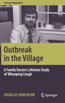 Outbreak in the Village: A Family Doctor’s Lifetime Study of Whooping Cough