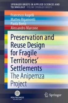 Image for Preservation and Reuse Design for Fragile Territories' Settlements: The Anipemza Project