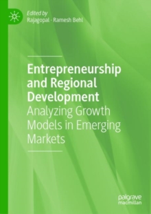 Image for Entrepreneurship and Regional Development: Analyzing Growth Models in Emerging Markets