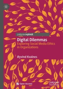 Image for Digital Dilemmas: Exploring Social Media Ethics in Organizations