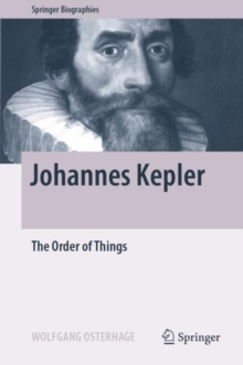 Image for Johannes Kepler: And His Quest for the Hidden Harmony