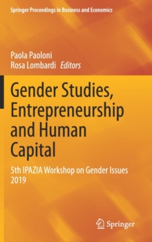 Image for Gender Studies, Entrepreneurship and Human Capital : 5th IPAZIA Workshop on Gender Issues 2019