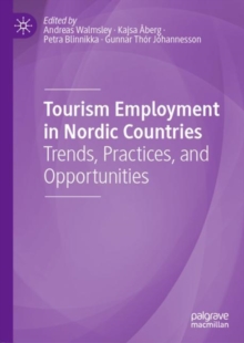 Image for Tourism Employment in Nordic Countries: Trends, Practices, and Opportunities