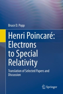 Image for Henri Poincare: Electrons to Special Relativity : Translation of Selected Papers and Discussion