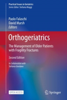 Image for Orthogeriatrics: The Management of Older Patients with Fragility Fractures