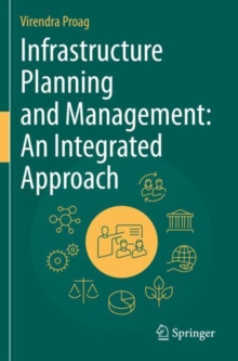 Image for Infrastructure Planning and Management: An Integrated Approach
