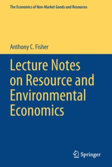 Image for Lecture Notes on Resource and Environmental Economics