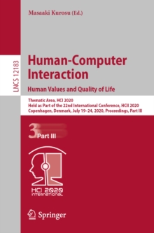 Image for Human-Computer Interaction Part III: Human Values and Quality of Life : Thematic Area, HCI 2020, Held as Part of the 22nd International Conference, HCII 2020, Copenhagen, Denmark, July 1924, 2020, Proceedings