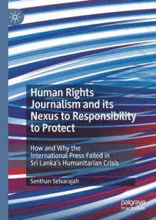 Human Rights Journalism and its Nexus to Responsibility to Protect