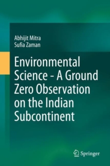 Image for Environmental Science - A Ground Zero Observation on the Indian Subcontinent