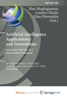 Image for Artificial Intelligence Applications and Innovations. AIAI 2020 IFIP WG 12.5 International Workshops