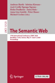Image for Semantic Web: 17th International Conference, ESWC 2020, Heraklion, Crete, Greece, May 31-June 4, 2020, Proceedings