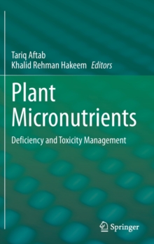 Image for Plant Micronutrients : Deficiency and Toxicity Management