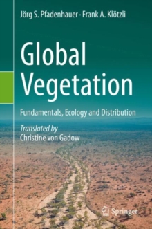 Image for Global Vegetation : Fundamentals, Ecology and Distribution