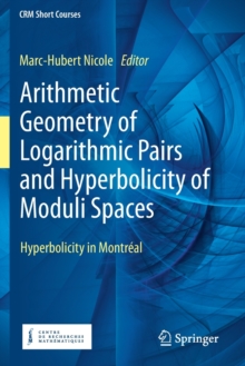 Image for Arithmetic geometry of logarithmic pairs and hyperbolicity of moduli spaces  : hyperbolicity in Montrâeal