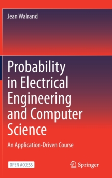 Image for Probability in Electrical Engineering and Computer Science : An Application-Driven Course