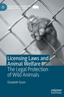 Image for Licensing laws and animal welfare  : the legal protection of wild animals