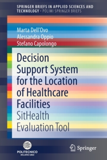 Image for Decision Support System for the Location of Healthcare Facilities